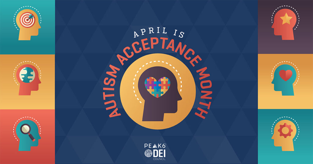 Graphic reads: April is Autism Acceptance Month