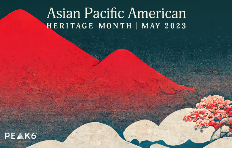 Graphic reads: Asian Pacific American Heritage Month | May 2023